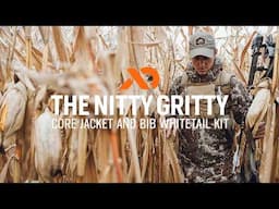 The Nitty Gritty - Core Jacket and Bib Whitetail Kit