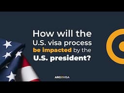 How will Donald Trump's presidency in 2025 impact the U.S. Visa Process?Former Consular Officer Tips