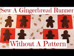 Sew A Gingerbread Runner W/Out A Pattern