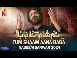 Tum Shaam Aana Baba (Saraiki) | Nadeem Sarwar | 45th Album - 2024 / 1446