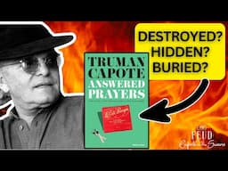 Decoding The MYSTERY of 'Answered Prayers' -  Truman Capote's Unfinished GOSSIP Novel!