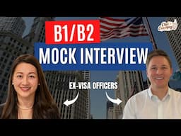 B1/B2 Mock Visa Interview Training With Ex-Visa Officers