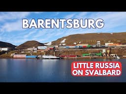 Barentsburg in 60 Seconds: Russian Town on Svalbard