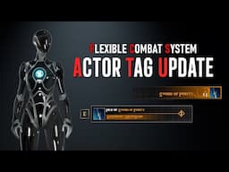 Flexible Combat System | Actor Tag Update | Unreal Engine 5