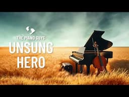 Unsung Hero - for KING & COUNTRY (Piano & Cello Cover) The Piano Guys