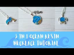 3 in 1 ocean resin necklace tutorial - Watch me resin - Sophie and Toffee - miniature seascape