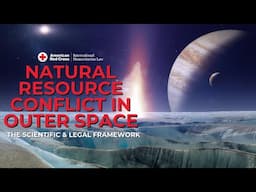 Outer Space Resources & Armed Conflict: The Science & The Law