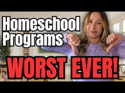 THE WORST ONLINE HOMESCHOOLING PROGRAMS🚫🚫  - I Just Cannot Recommend these Programs for Homeschool!!