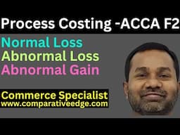 #1 Process Costing Explained | ACCA F2 | Cost Accounting | Concept & Format | Commerce Specialist |