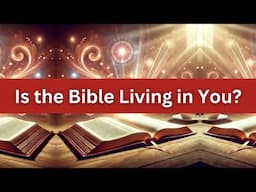 Is the Word of God living in You