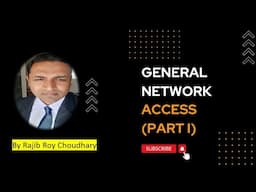 General Network Access (GNA)  Part I