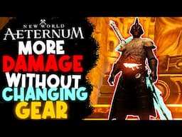 INCREASE Your Damage WITHOUT Getting New Gear! ⚔️New World Aeternum