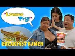 Lemme Try! | Breakfast Ramen | All Def