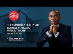 They started a real estate business in Nigeria without money - Here is how they did it.