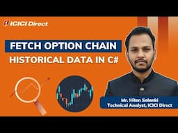 Fetch Option chain, Historical data in C#. #icicidirect