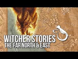 Witcher Stories - The Far North & East (Zerrikania) [Witcher Lore]