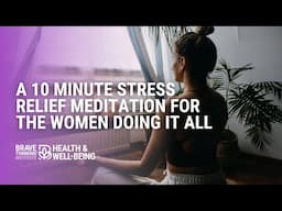 A 10 Minute Stress Relief Meditation For the Women Doing It All | Jennifer Joy Jiménez