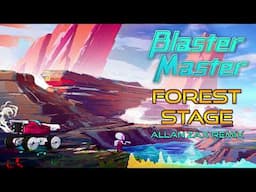 Blaster Master - Forest Stage (Allan Zax remix)