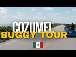 Cozumel Tour 4k Travel Mexico By Buggy