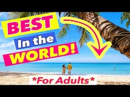 Top Destinations for Adult-Only Vacations!