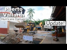 Puerto Vallarta Mexico🇲🇽 Hurricane Nora Damage Part 2 | THINGS ARE LOOKING BETTER!