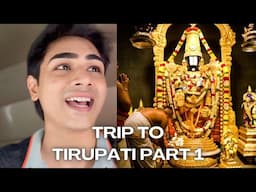 trip to tirupti 🙏 part-1