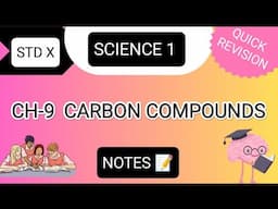 SCIENCE 1 | CH-9 CARBON COMPOUNDS | NOTES | STD X