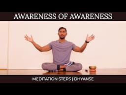 Awareness of Awareness Technique - Meditation steps for Freedom and Nirvana