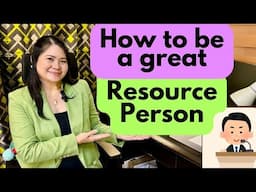 How to be a great resource person | Paano maging mahusay na speaker