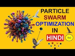 Particle Swarm Optimization Algorithm In Hindi || Step-By-Step || ~xRay Pixy