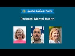 Perinatal Mental Health | Aware Webinar