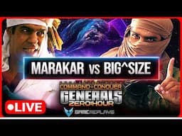 $13,000 World Series Semi-Finals: Marakar vs BiG^SiZe  | C&C Generals Zero Hour