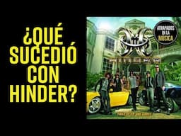 ¿Qué sucedió con Hinder?