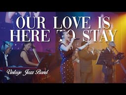 Our Love is Here to Stay | Miss Lou (Vintage Jazz)