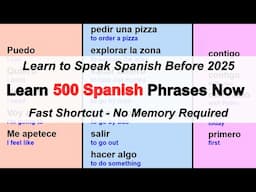 Learn 500 Spanish Phrases Now - No Memory Required