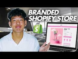 How To Design A Branded Shopify Store (step by step)