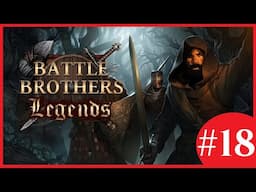 Cultivating The Cultists - Battle Brothers: Modded (Legendary Difficulty) - #18