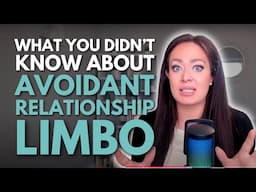 THIS Is Why Avoidant Attachment Styles Stay in Relationship Limbo