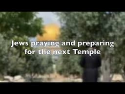 Jews are praying and preparing for the next temple in Jerusalem