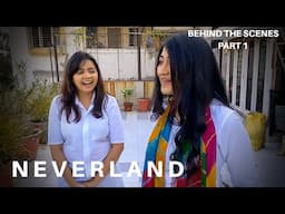 Neverland | Behind The Scenes | Part 1 | LGBT web series