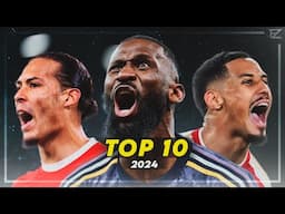 Top 10 Defenders 2024 - Centre Backs ᴴᴰ