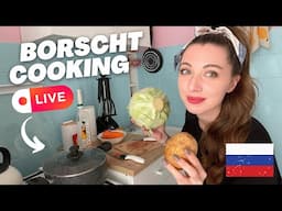 Cooking Borscht Special LIVE from Russia 🇷🇺👯‍♀️