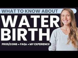 Water Birth Facts and FAQs