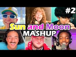 Sun And Moon Mashup #2 | Open Verse TIKTOK Challenge | Unzipped Compilation