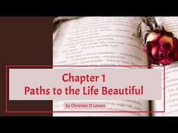 The Pathway to Roses (1913) Chapters 1 - 4 by Christian D Larson *Read by Seth*