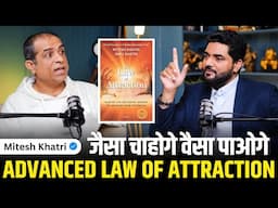 Manifest Anything Faster: Advanced Law of Attraction & Manifestation Explained ft. @MiteshKhatriLOA