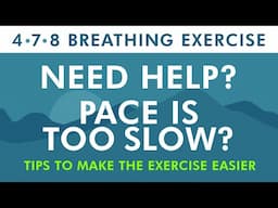 4-7-8 Breathing Help | Pace is Too Slow - Not Seconds I Tip to Adjust the Speed and Make it Easier