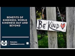 Benefits of Kindness: World Kindness Day and Beyond