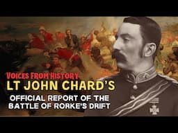 Lt John Chard's Official Report Of The Battle of Rorke's Drift