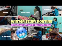 WINTER STUDY ROUTINE For SCHOOL-COLLEGE📖|How to Study without feeling Sleepy😴 #school #studyvlog